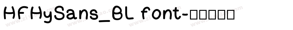 HFHySans_BL font字体转换